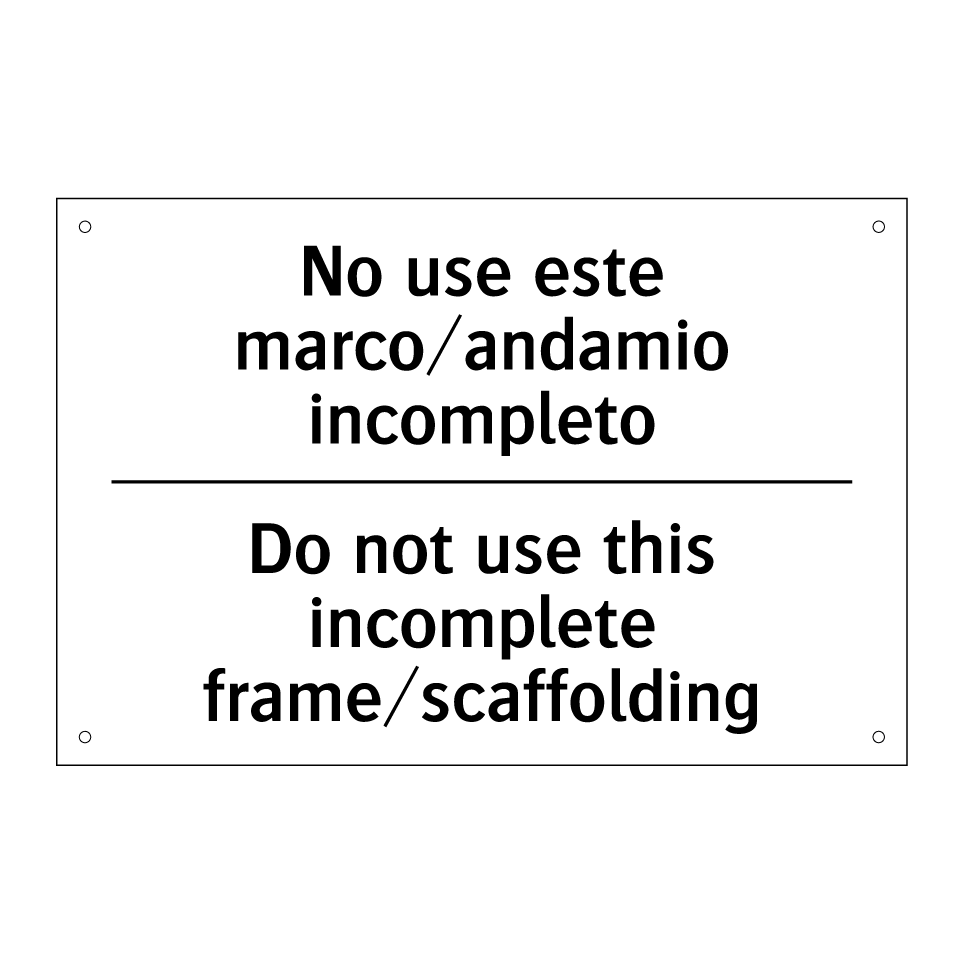 No use este marco/andamio incompleto - Do not use this incomplete frame/scaffolding