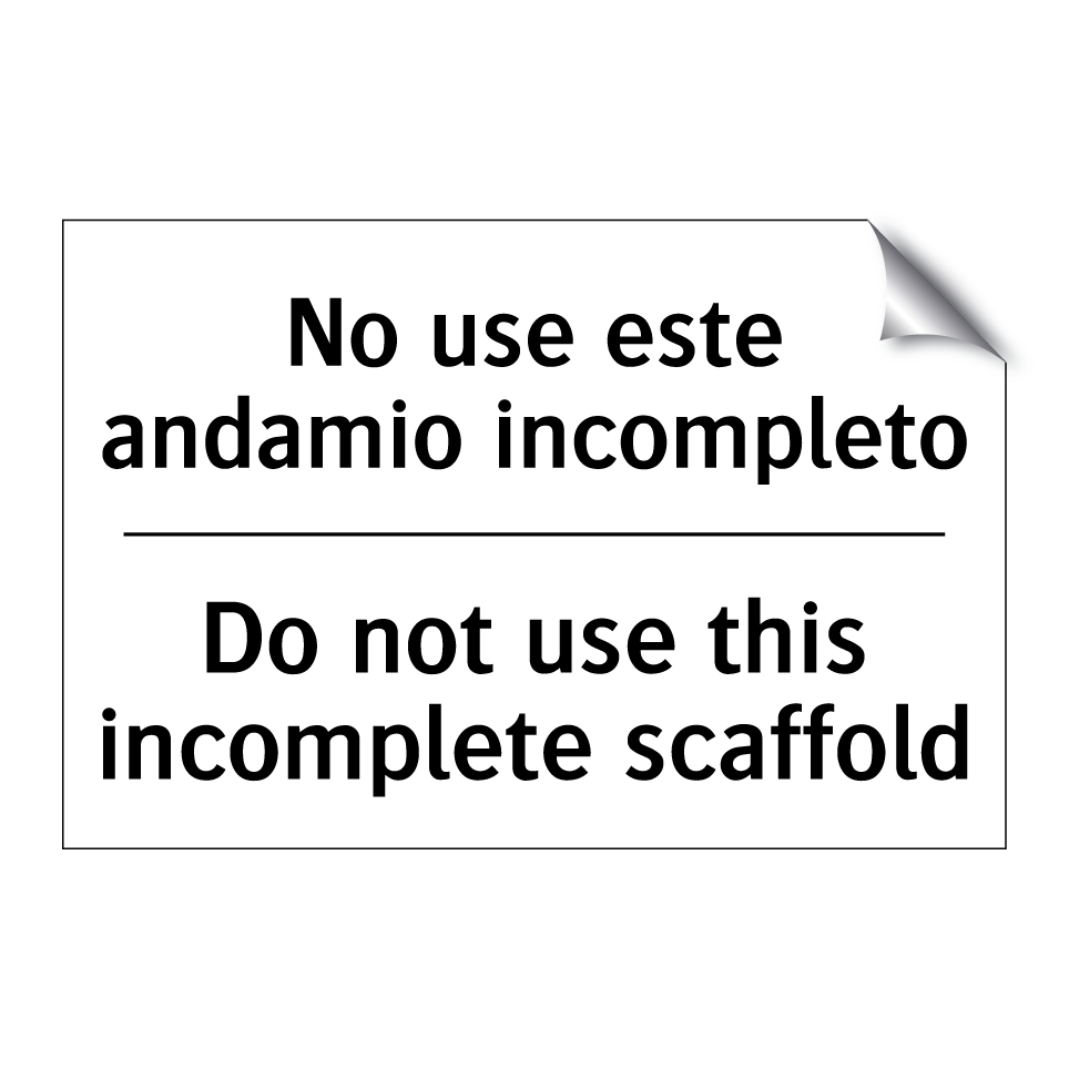 No use este andamio incompleto - Do not use this incomplete scaffold
