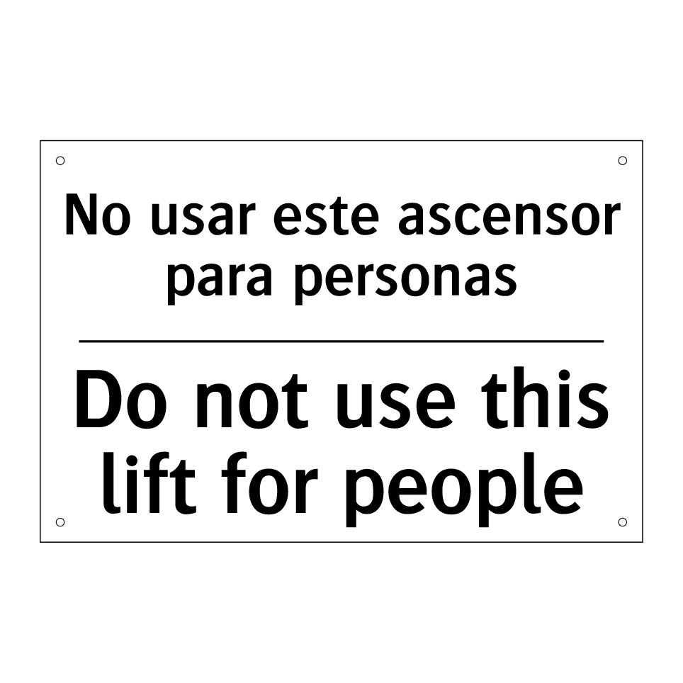 No usar este ascensor para personas - Do not use this lift for people