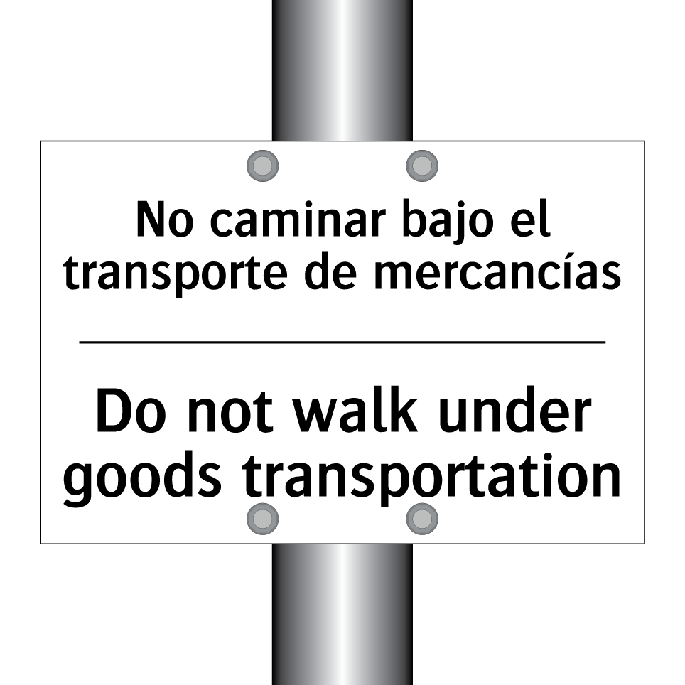 No caminar bajo el transporte de mercancías - Do not walk under goods transportation