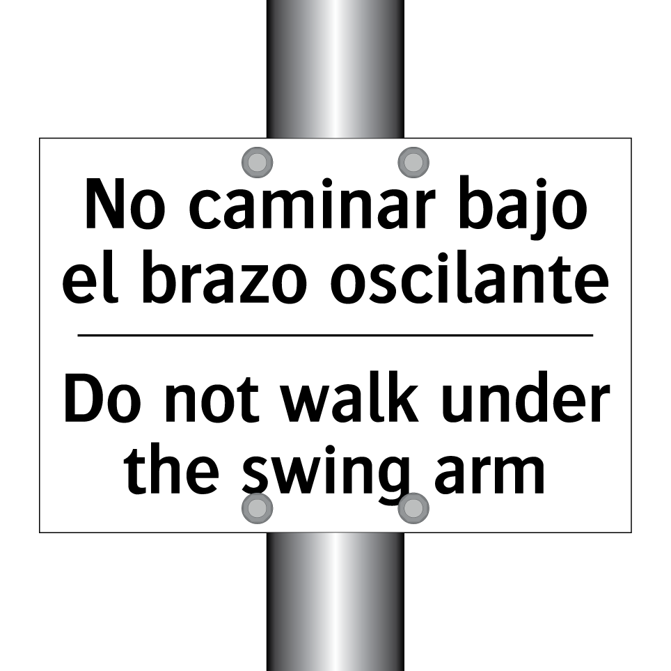 No caminar bajo el brazo oscilante - Do not walk under the swing arm