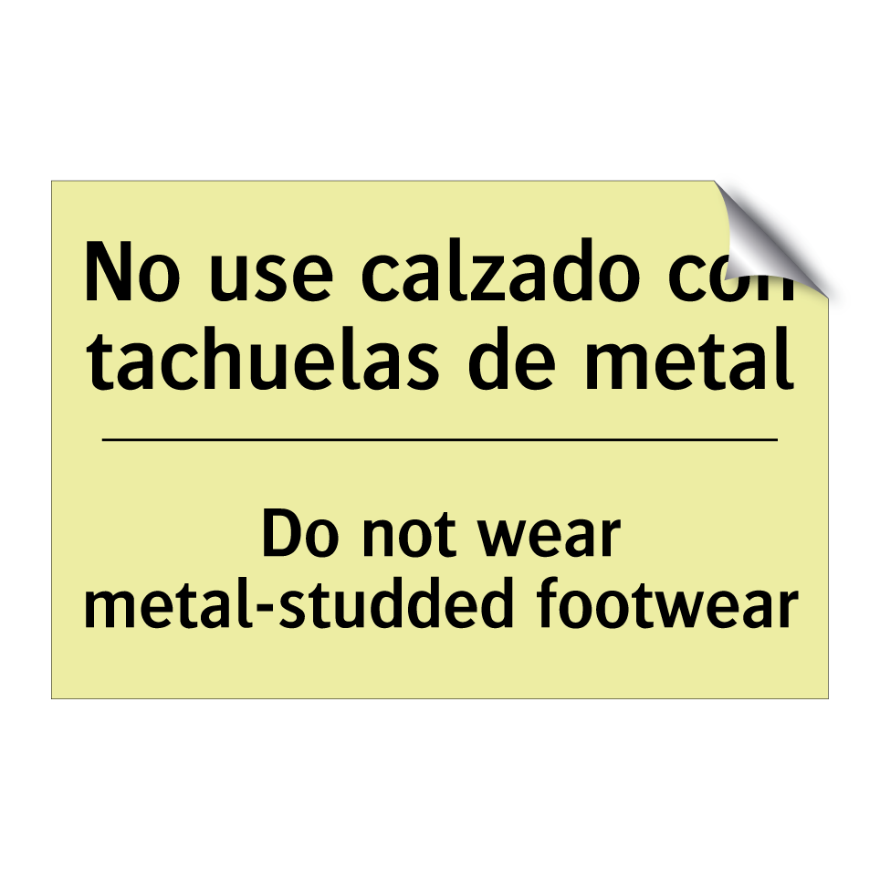 No use calzado con tachuelas de metal - Do not wear metal-studded footwear