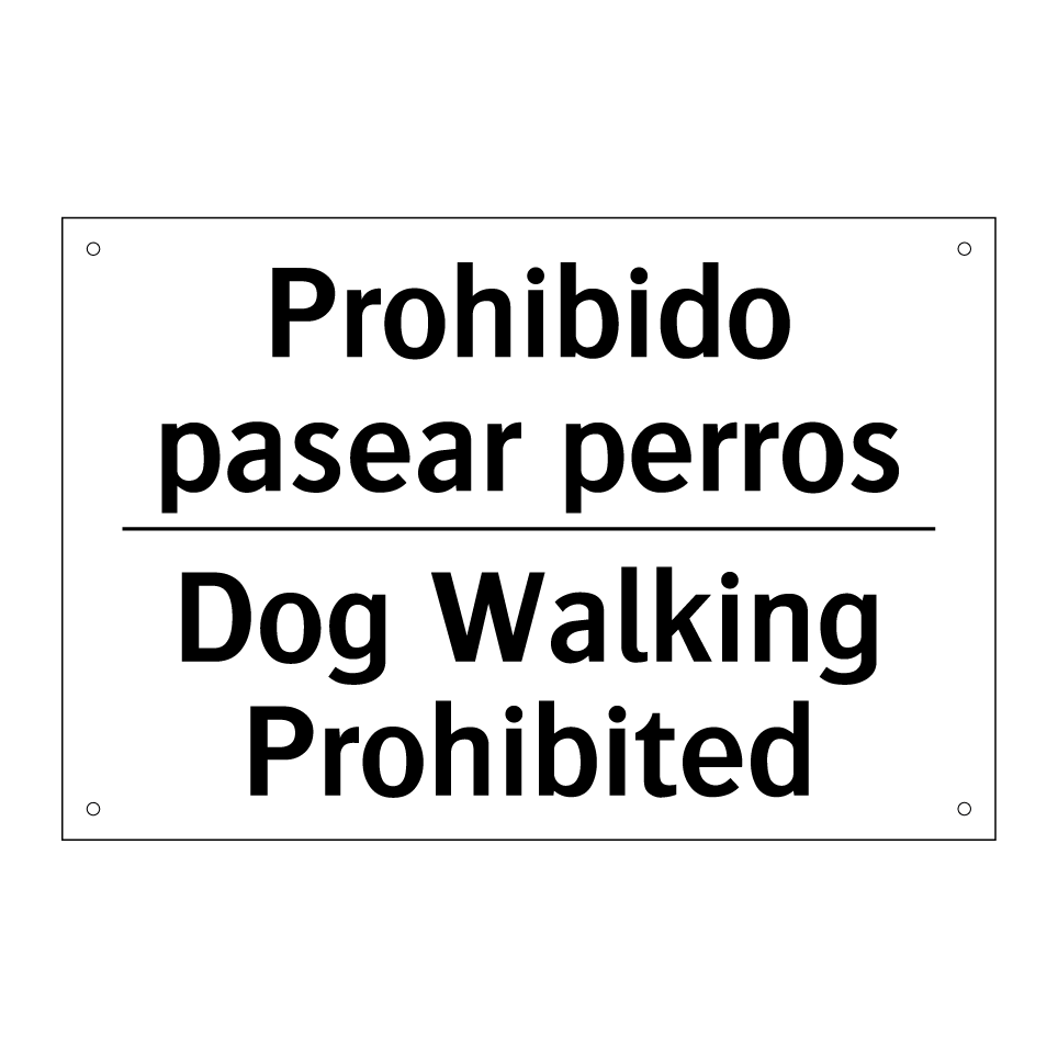 Prohibido pasear perros - Dog Walking Prohibited
