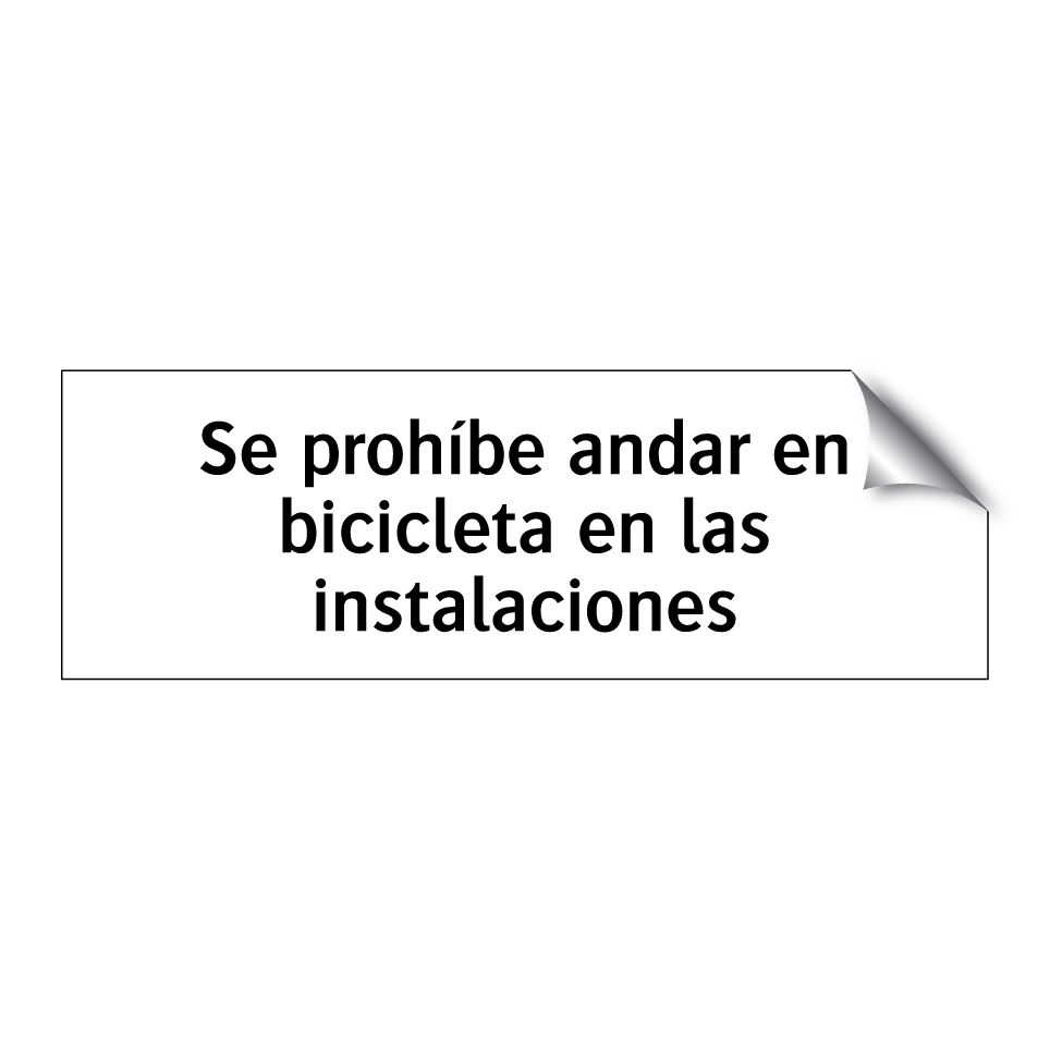 Se prohíbe andar en bicicleta en las instalaciones