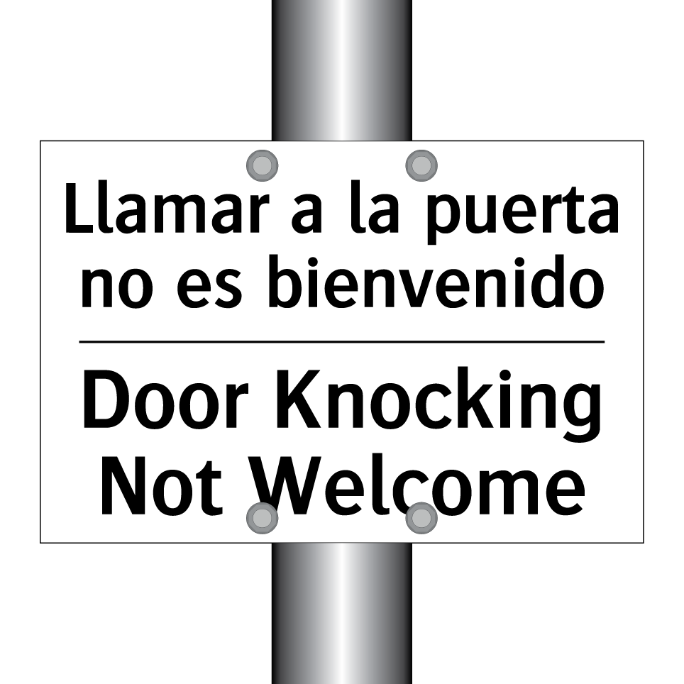 Llamar a la puerta no es bienvenido - Door Knocking Not Welcome
