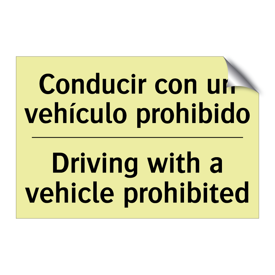 Conducir con un vehículo prohibido - Driving with a vehicle prohibited