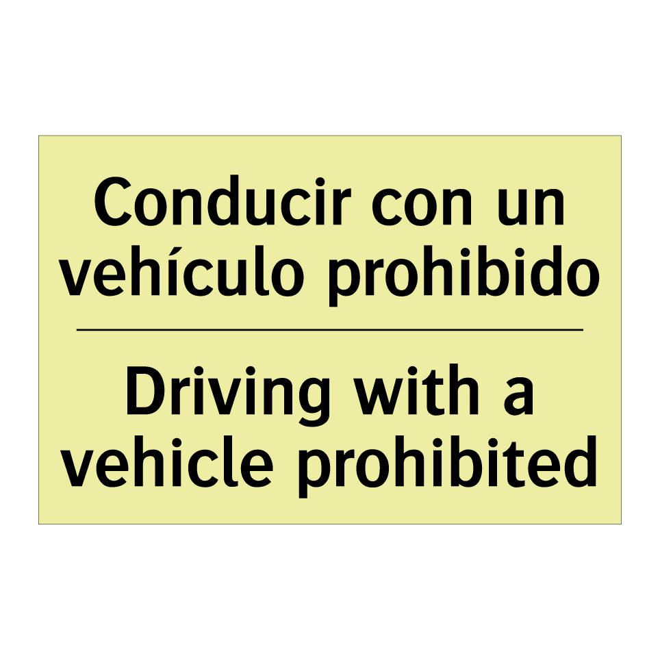 Conducir con un vehículo prohibido - Driving with a vehicle prohibited