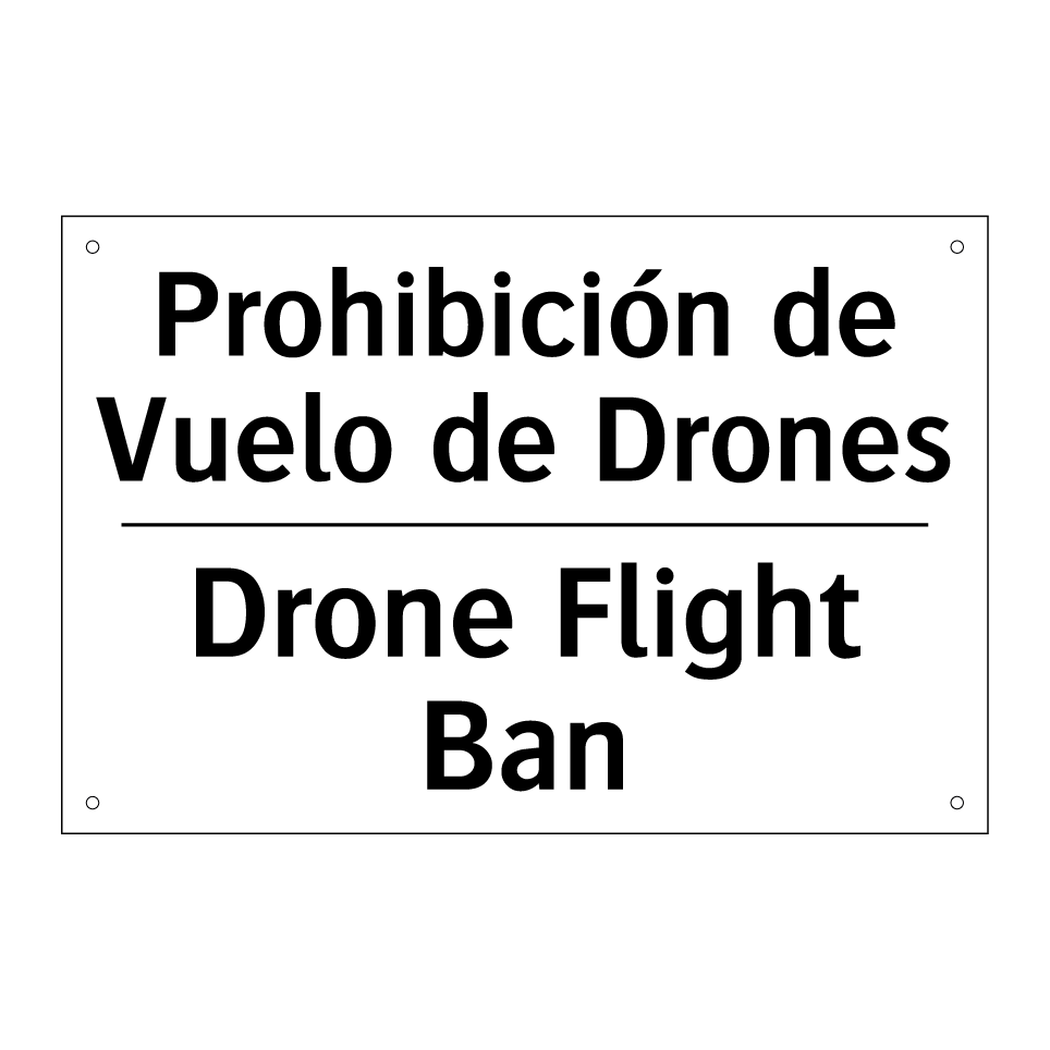 Prohibición de Vuelo de Drones - Drone Flight Ban