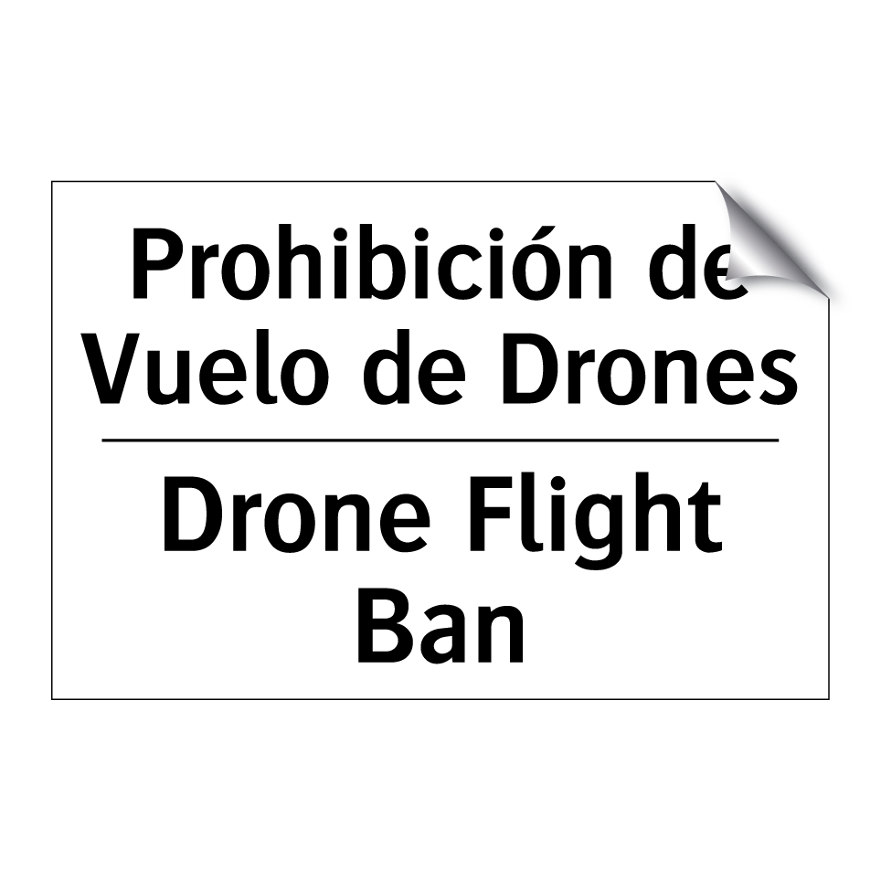 Prohibición de Vuelo de Drones - Drone Flight Ban