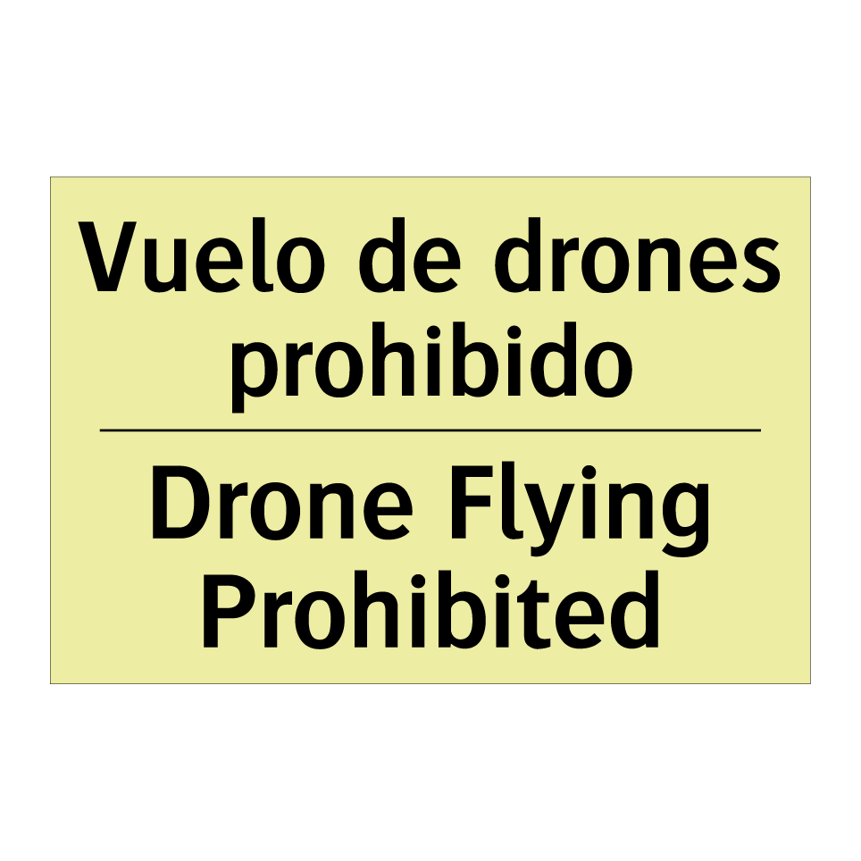 Vuelo de drones prohibido - Drone Flying Prohibited