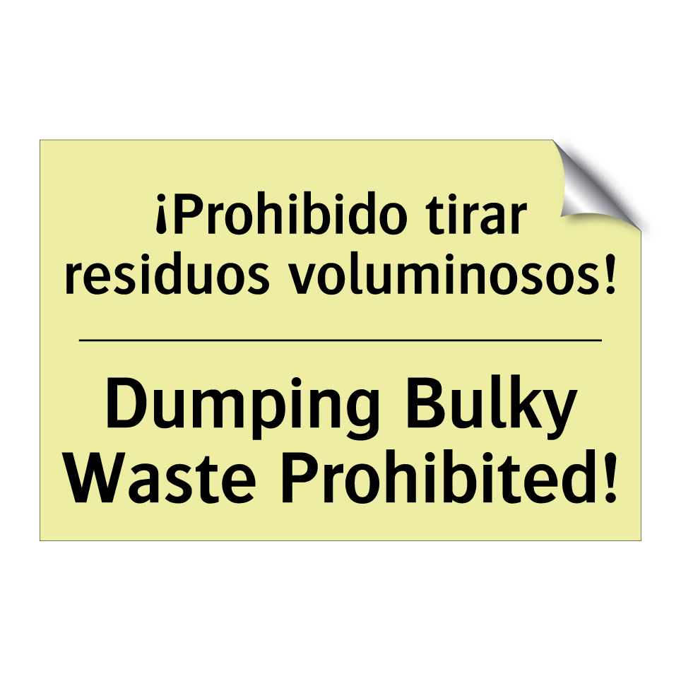 ¡Prohibido tirar residuos voluminosos! - Dumping Bulky Waste Prohibited!
