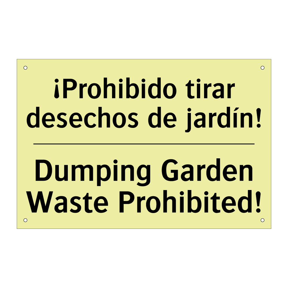 ¡Prohibido tirar desechos de jardín! - Dumping Garden Waste Prohibited!