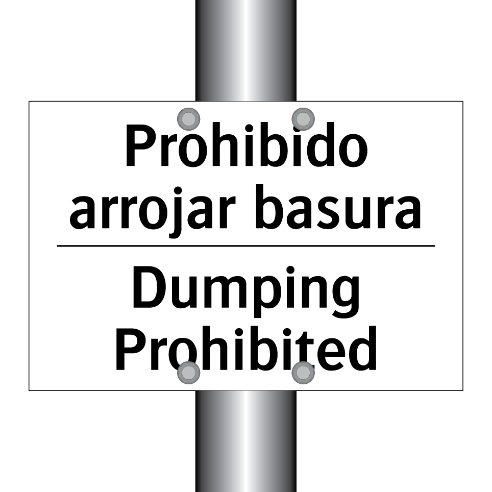 Prohibido arrojar basura - Dumping Prohibited
