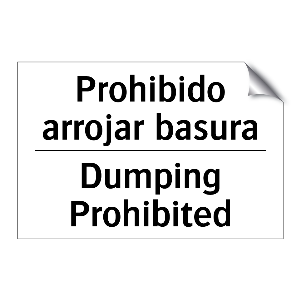 Prohibido arrojar basura - Dumping Prohibited