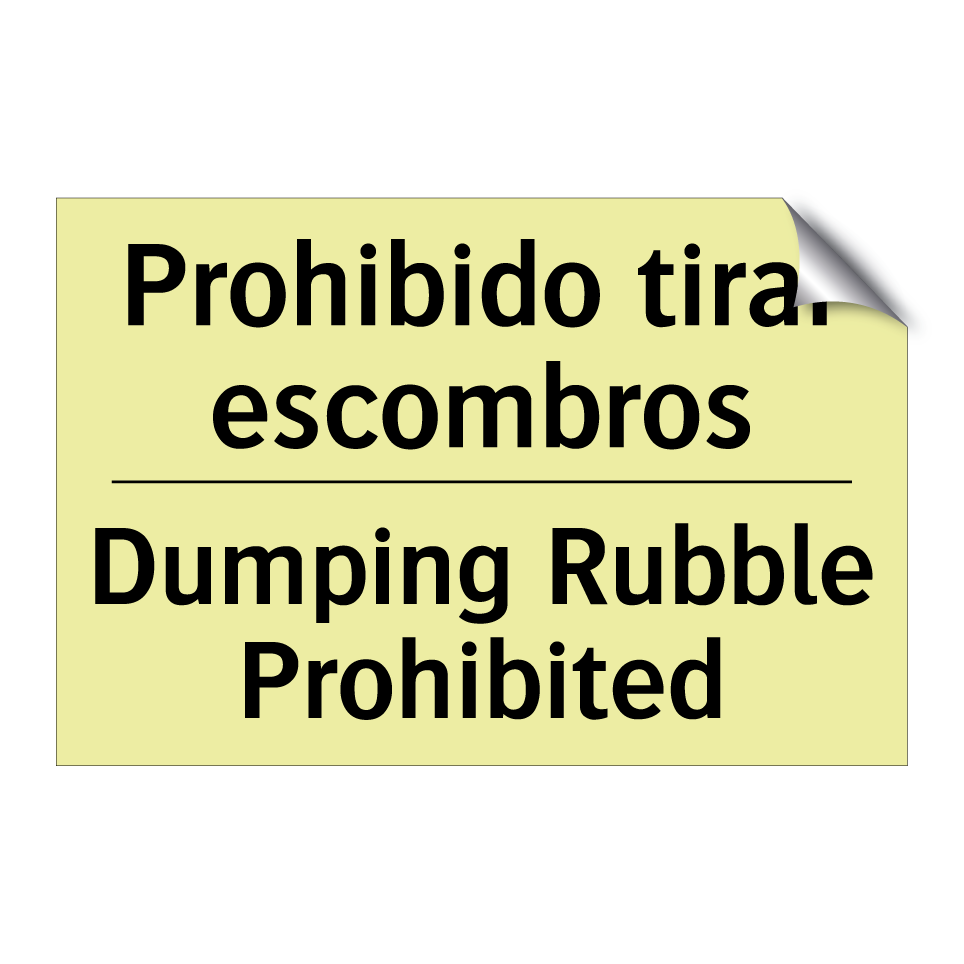 Prohibido tirar escombros - Dumping Rubble Prohibited