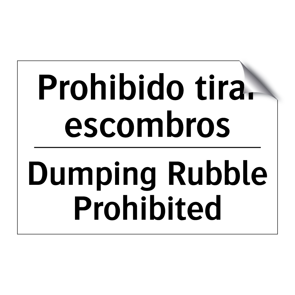 Prohibido tirar escombros - Dumping Rubble Prohibited