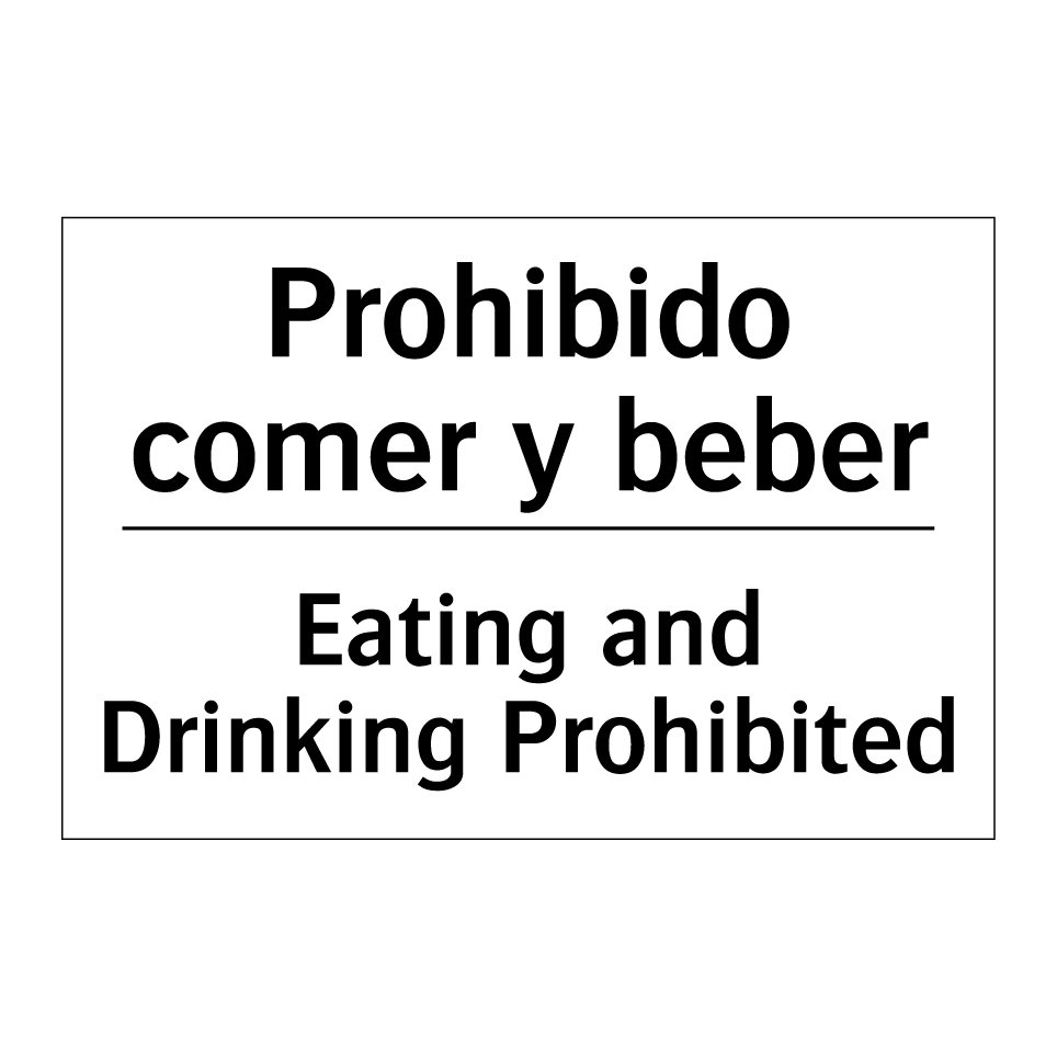 Prohibido comer y beber - Eating and Drinking Prohibited