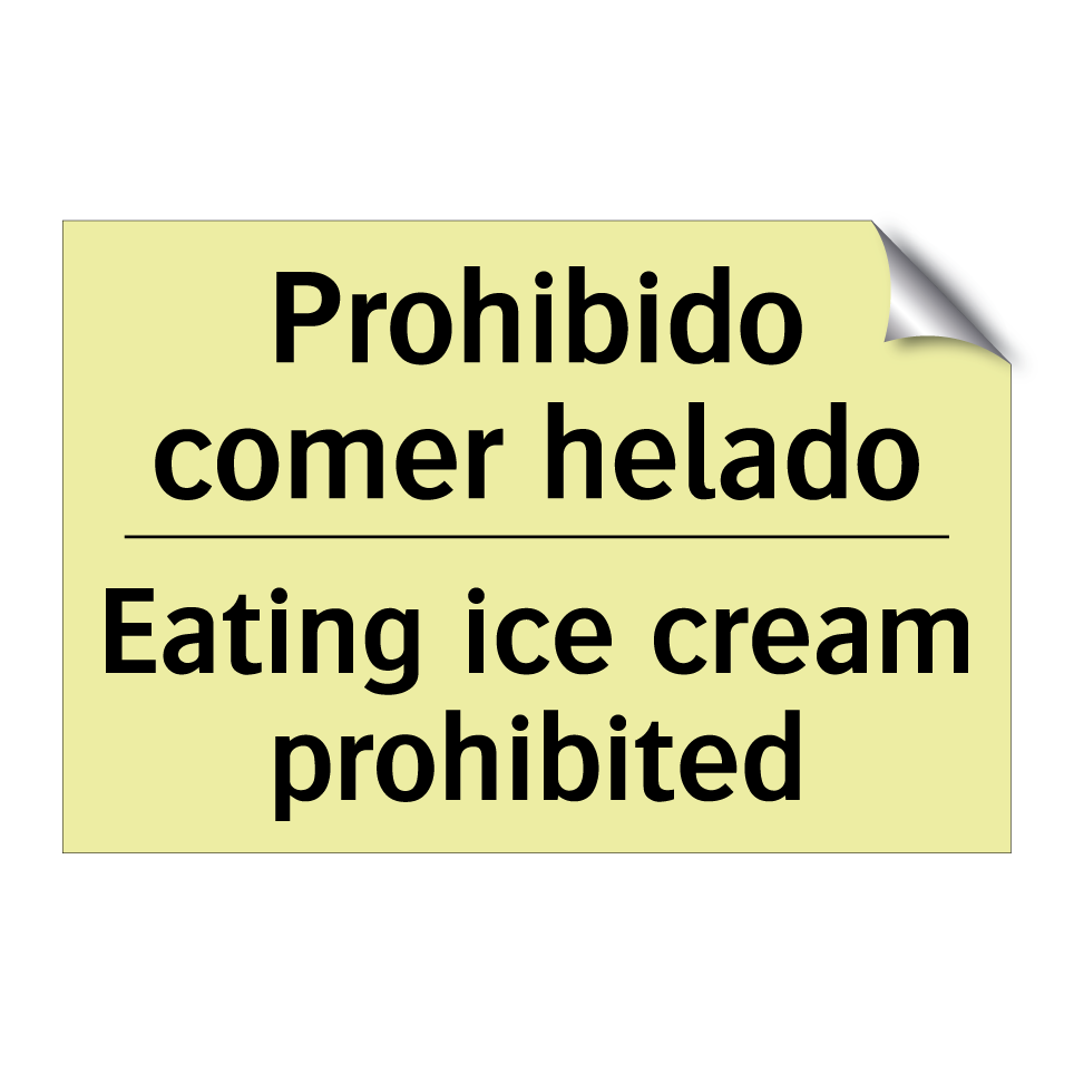 Prohibido comer helado - Eating ice cream prohibited