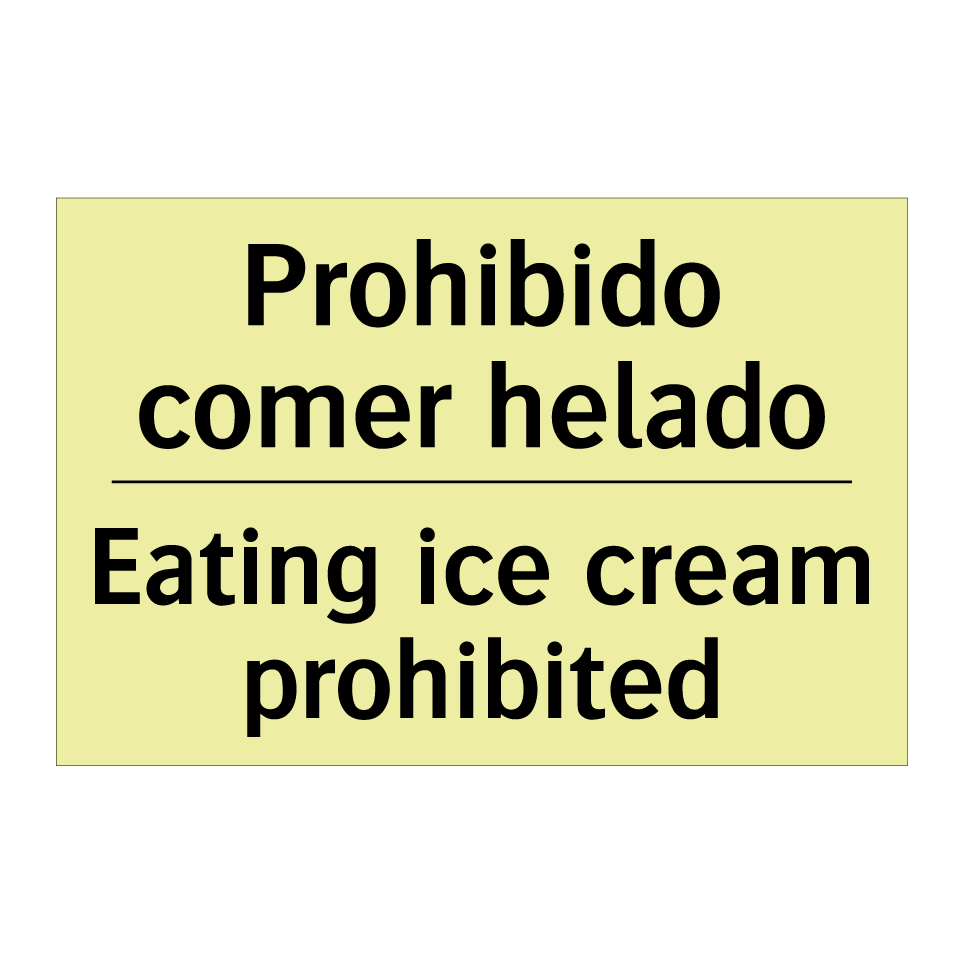Prohibido comer helado - Eating ice cream prohibited