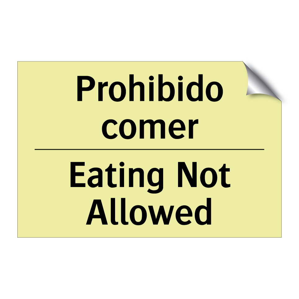 Prohibido comer - Eating Not Allowed
