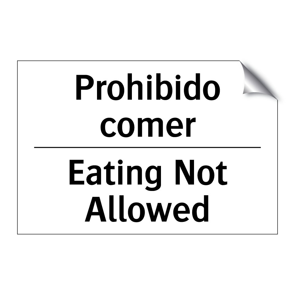 Prohibido comer - Eating Not Allowed