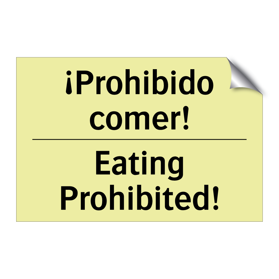 ¡Prohibido comer! - Eating Prohibited!