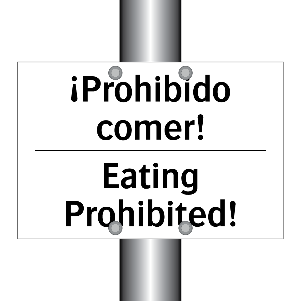 ¡Prohibido comer! - Eating Prohibited!