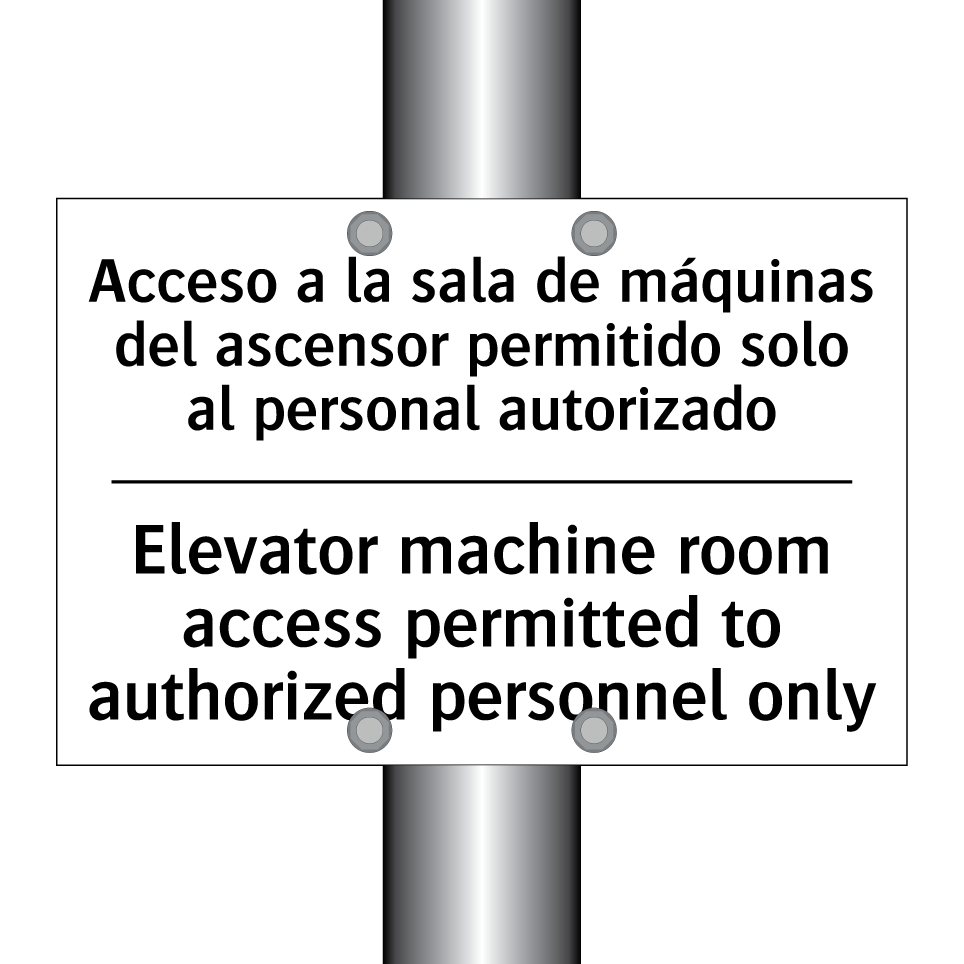 Acceso a la sala de máquinas del ascensor permitido solo al personal autorizado - Elevator machine room access permitted to authorized personnel only