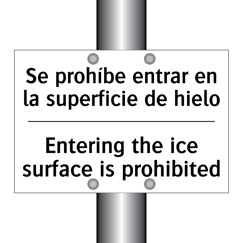Se prohíbe entrar en la superficie de hielo - Entering the ice surface is prohibited