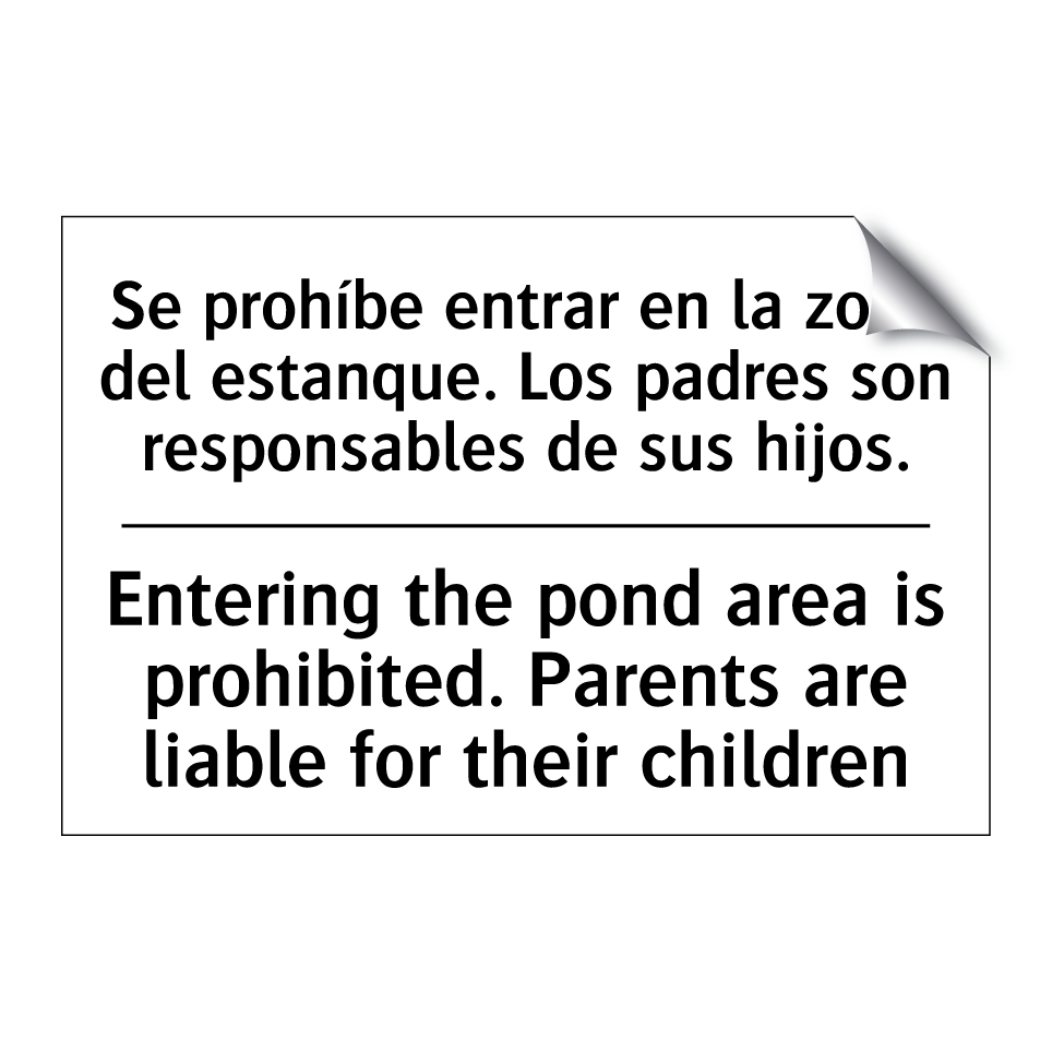 Se prohíbe entrar en la zona del estanque. Los padres son responsables de sus hijos. - Entering the pond area is prohibited. Parents are liable for their children