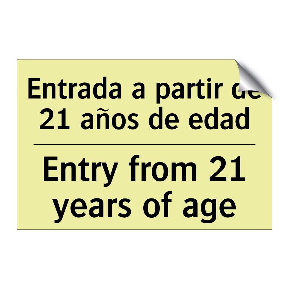 Entrada a partir de 21 años de edad - Entry from 21 years of age