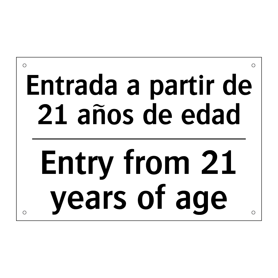 Entrada a partir de 21 años de edad - Entry from 21 years of age