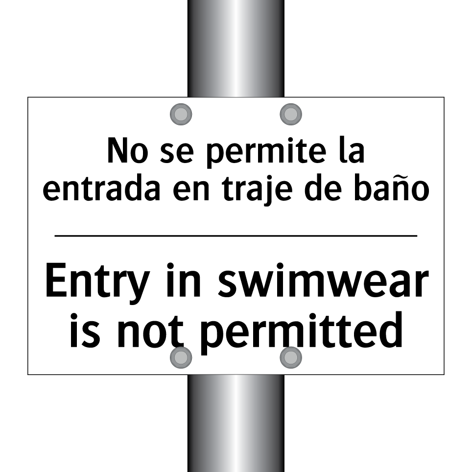 No se permite la entrada en traje de baño - Entry in swimwear is not permitted