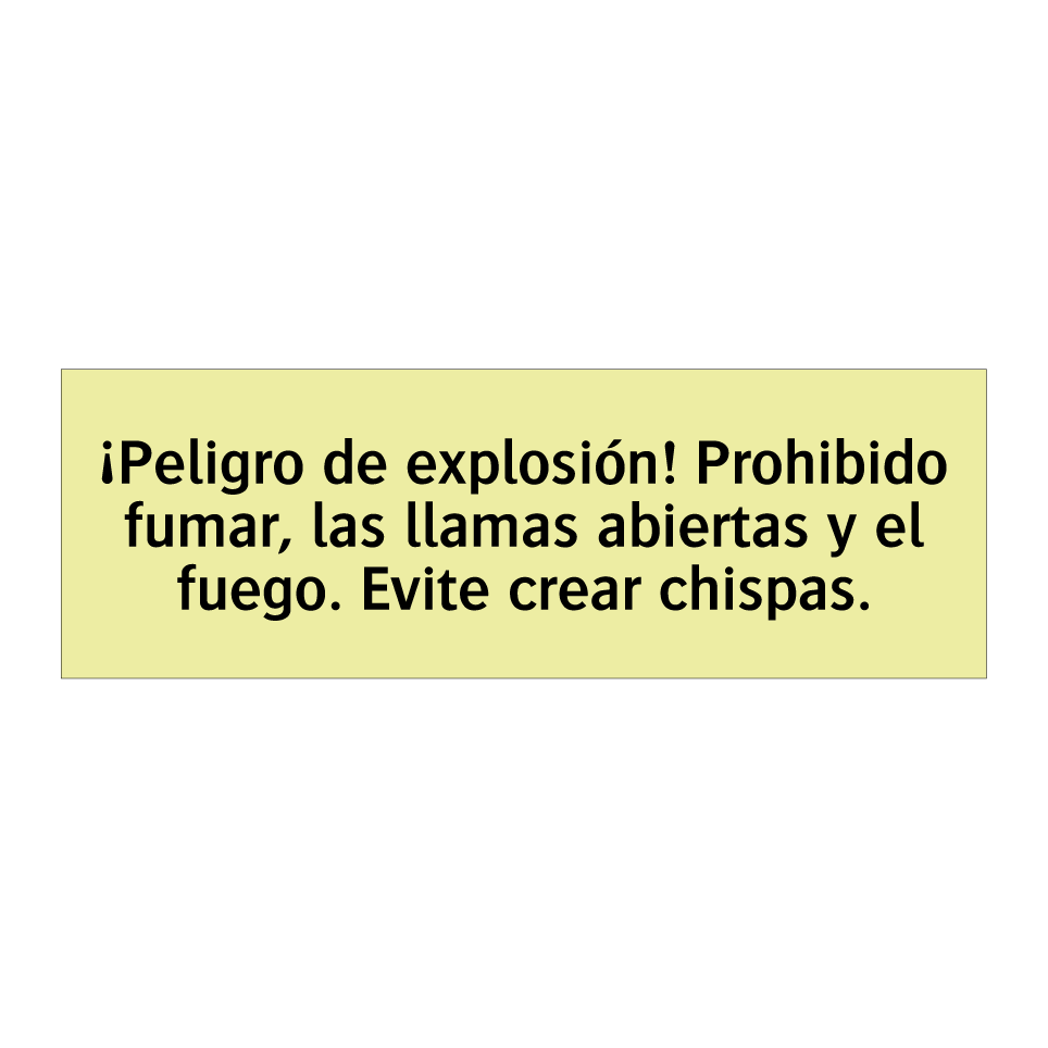 ¡Peligro de explosión! Prohibido fumar, las llamas abiertas y el fuego. Evite crear chispas.