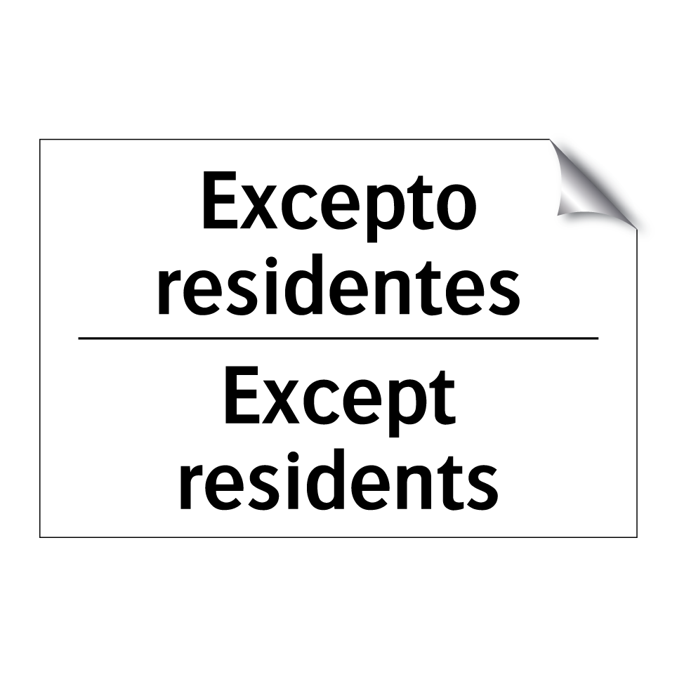 Excepto residentes - Except residents
