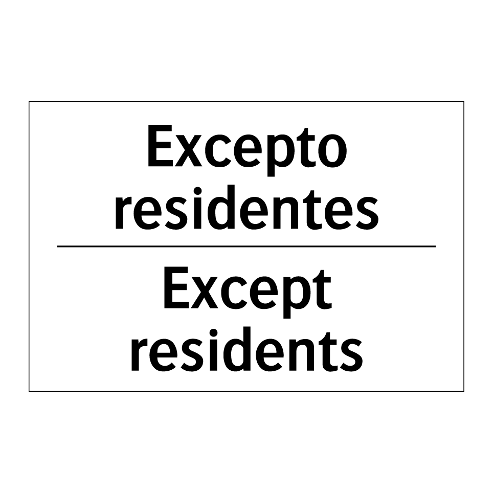 Excepto residentes - Except residents