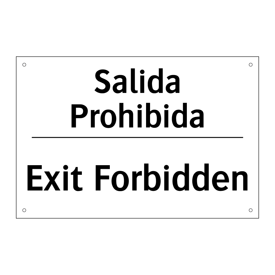 Salida Prohibida - Exit Forbidden