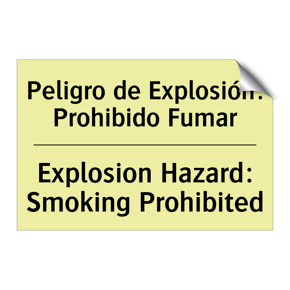 Peligro de Explosión: Prohibido Fumar - Explosion Hazard: Smoking Prohibited