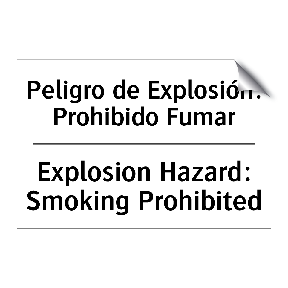Peligro de Explosión: Prohibido Fumar - Explosion Hazard: Smoking Prohibited