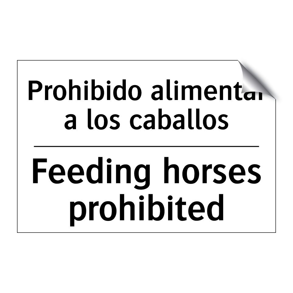 Prohibido alimentar a los caballos - Feeding horses prohibited