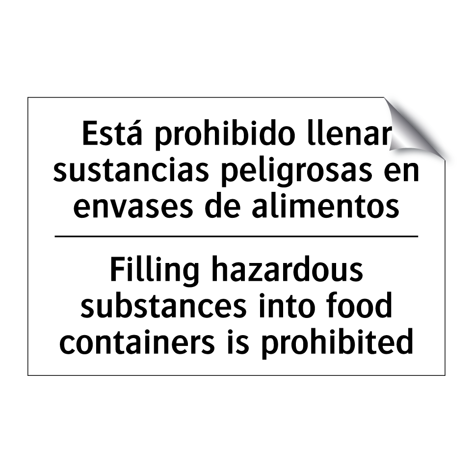 Está prohibido llenar sustancias peligrosas en envases de alimentos - Filling hazardous substances into food containers is prohibited