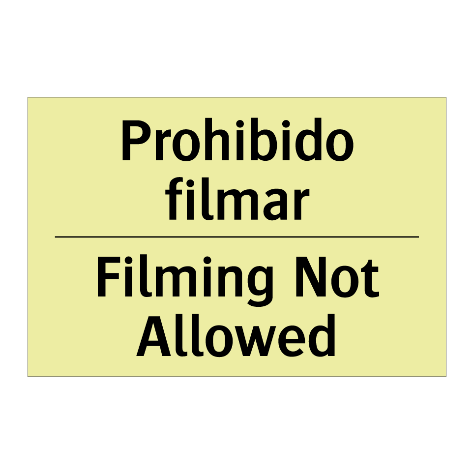 Prohibido filmar - Filming Not Allowed
