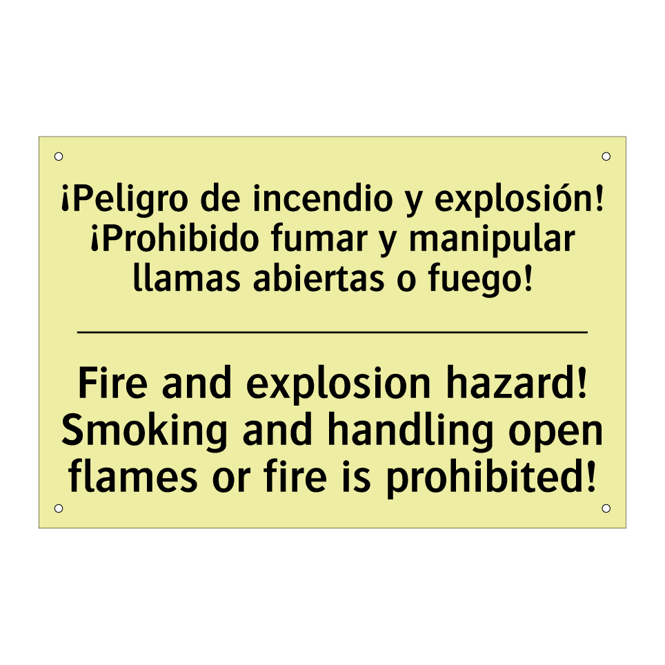 ¡Peligro de incendio y explosión! ¡Prohibido fumar y manipular llamas abiertas o fuego! - Fire and explosion hazard! Smoking and handling open flames or fire is prohibited!