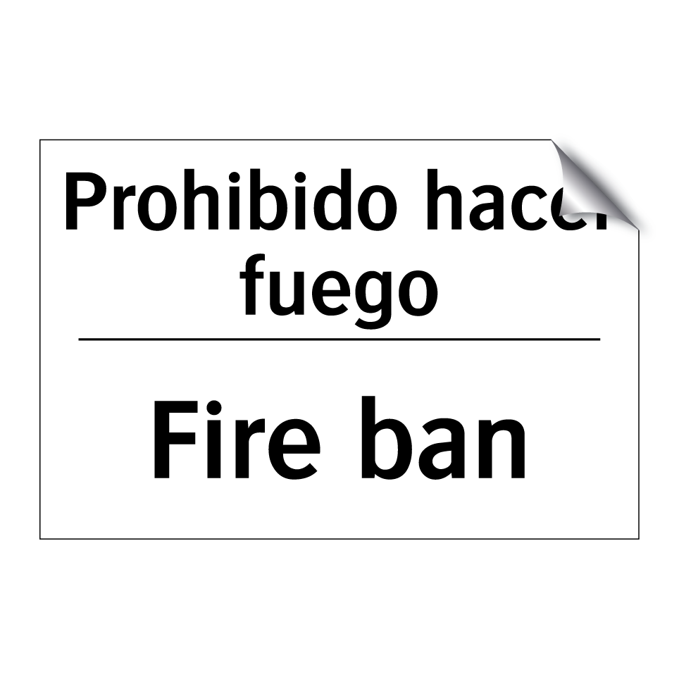 Prohibido hacer fuego - Fire ban