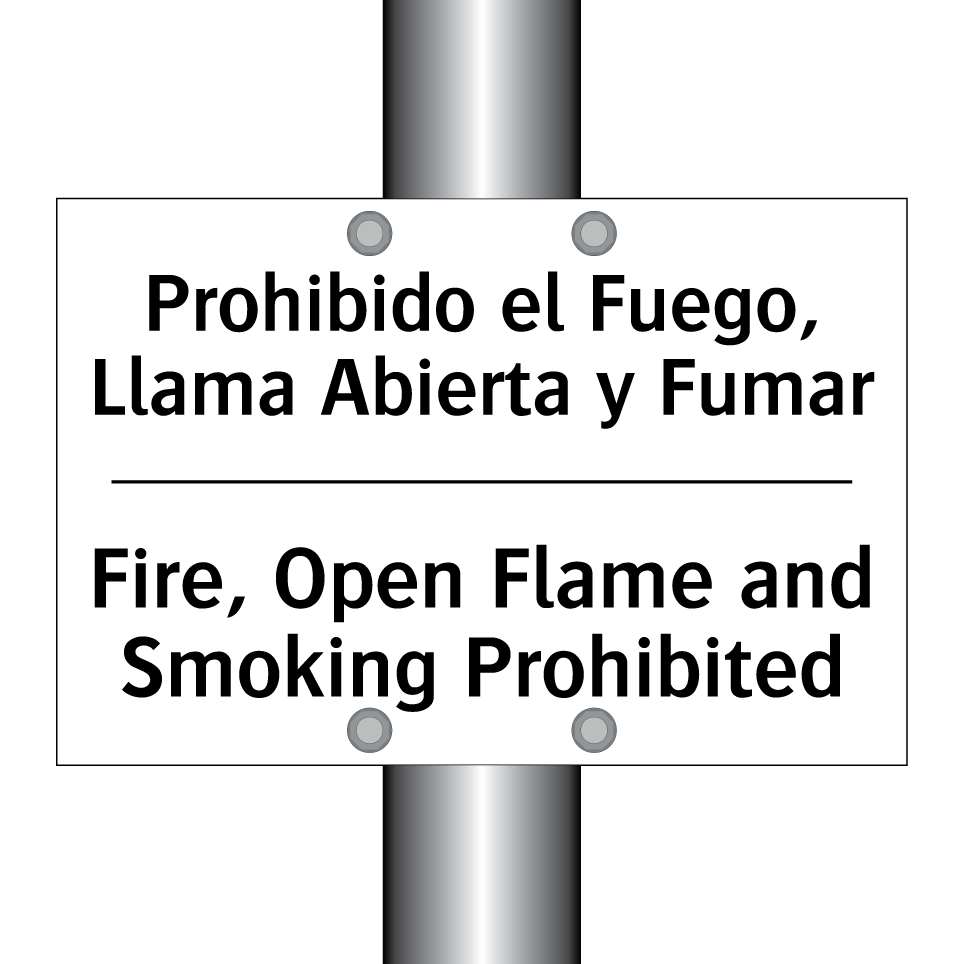 Prohibido el Fuego, Llama Abierta y Fumar - Fire, Open Flame and Smoking Prohibited