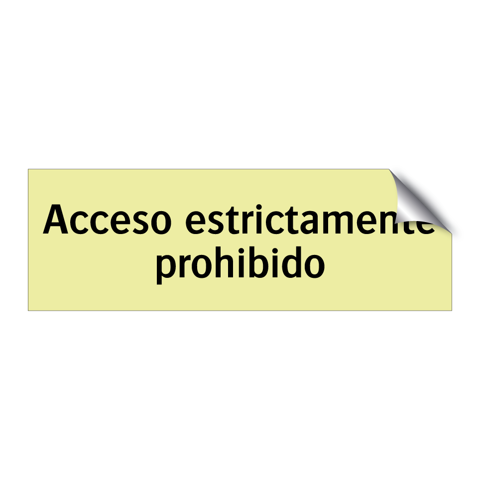 Acceso estrictamente prohibido