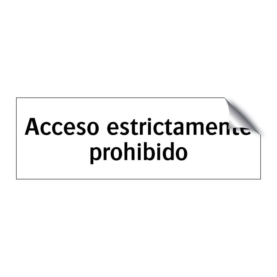 Acceso estrictamente prohibido