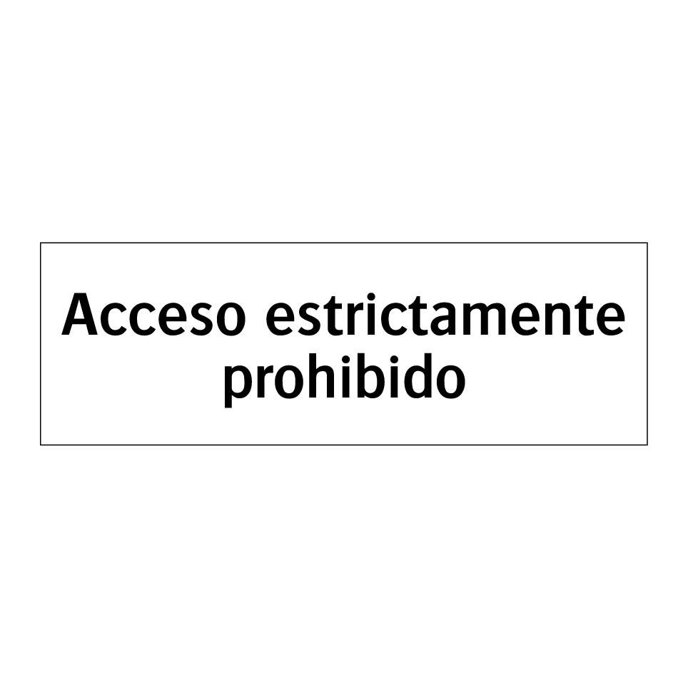 Acceso estrictamente prohibido