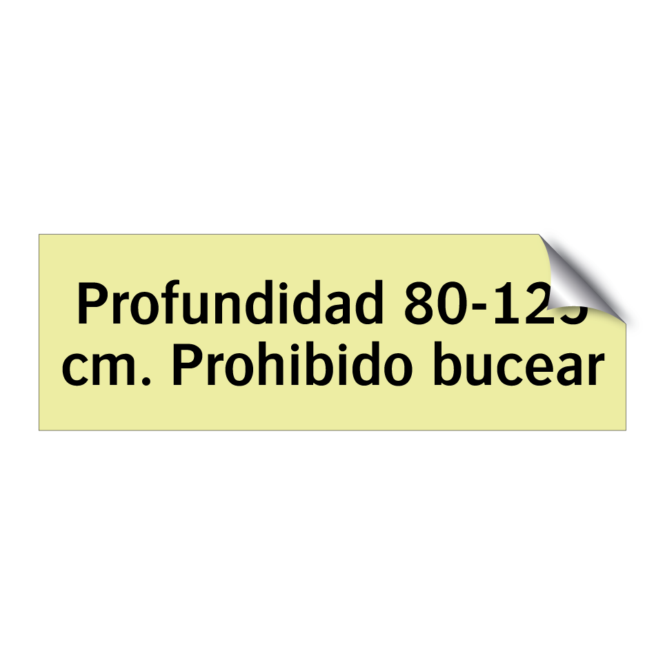 Profundidad 80-125 cm. Prohibido bucear