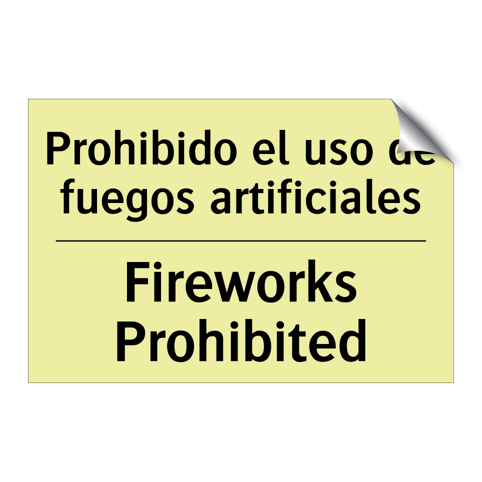 Prohibido el uso de fuegos artificiales - Fireworks Prohibited